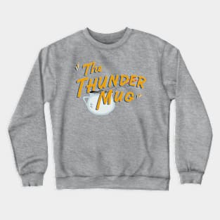 Thunder Mug Crewneck Sweatshirt